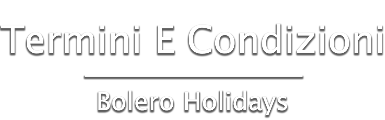 Bolero Holidays Termini E Condizioni
